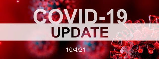 COVID 19 update 10/4/2021