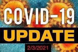 COVID 19 update 2/3/2021