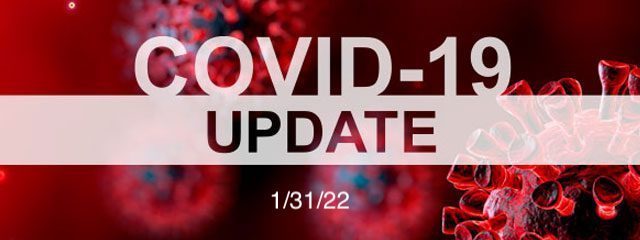 COVID 19 update 1/31/2022