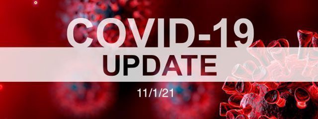 COVID 19 update 11/1/2021
