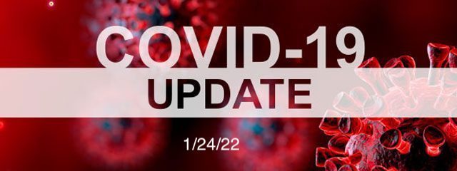 COVID 19 update 1/24/2022