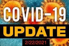 COVID 19 update 2/22/2021